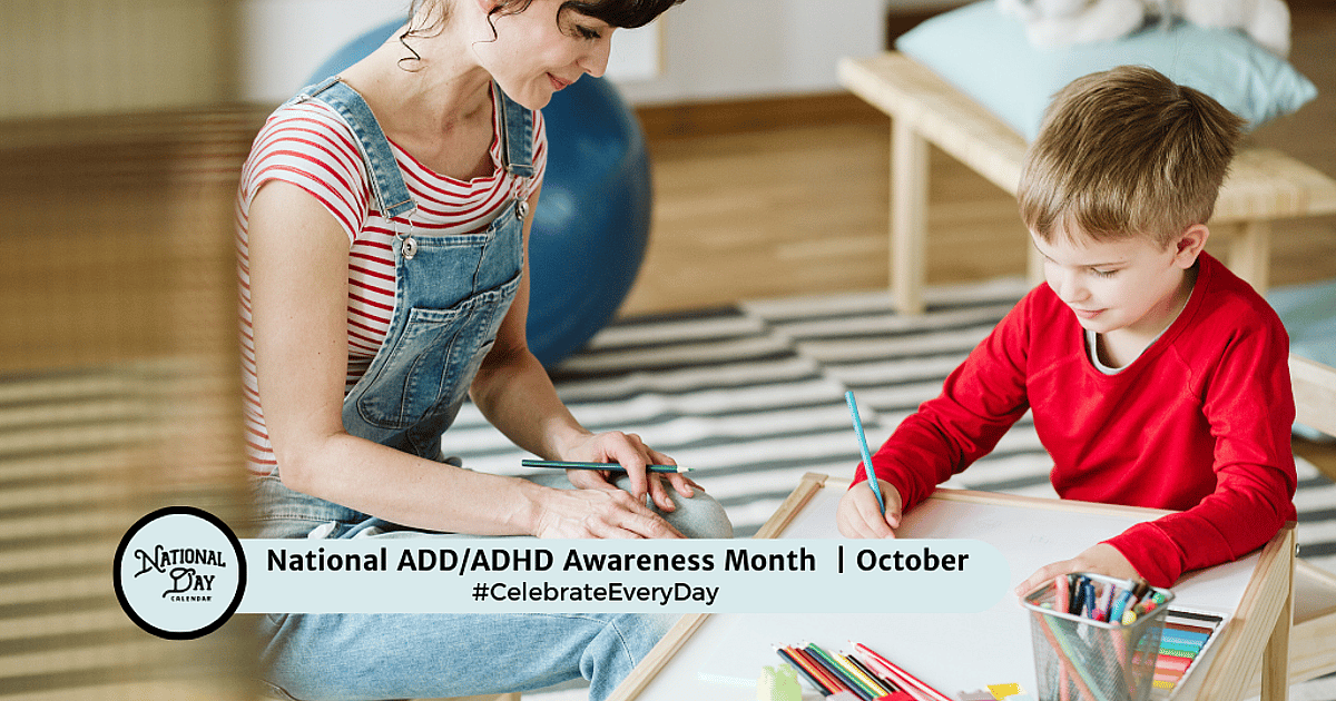 National ADD/ADHD Awareness Month