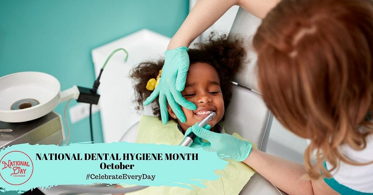 National Dental Hygiene Month