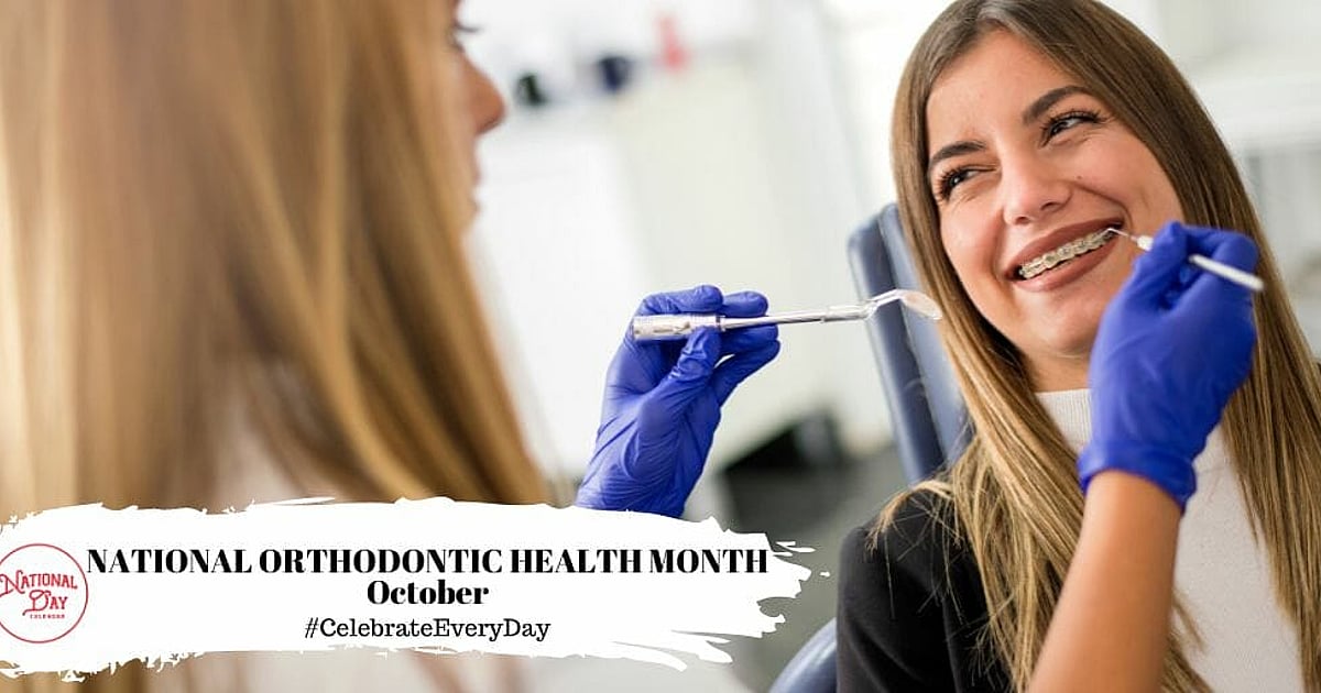 National Orthodontic Health Month