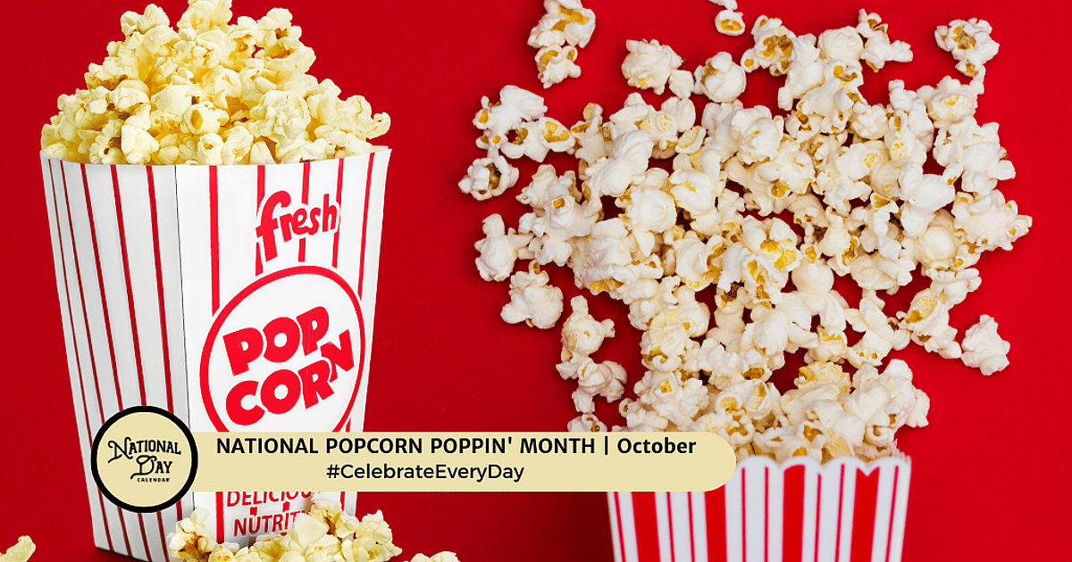 National Popcorn Poppin' Month
