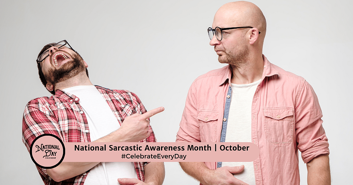 National Sarcastic Awareness Month
