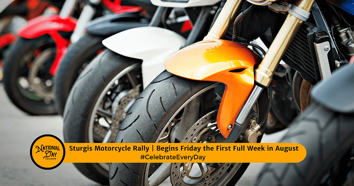 Sturgis Motorcycle Rally | Begins Friday the First Full Week in August