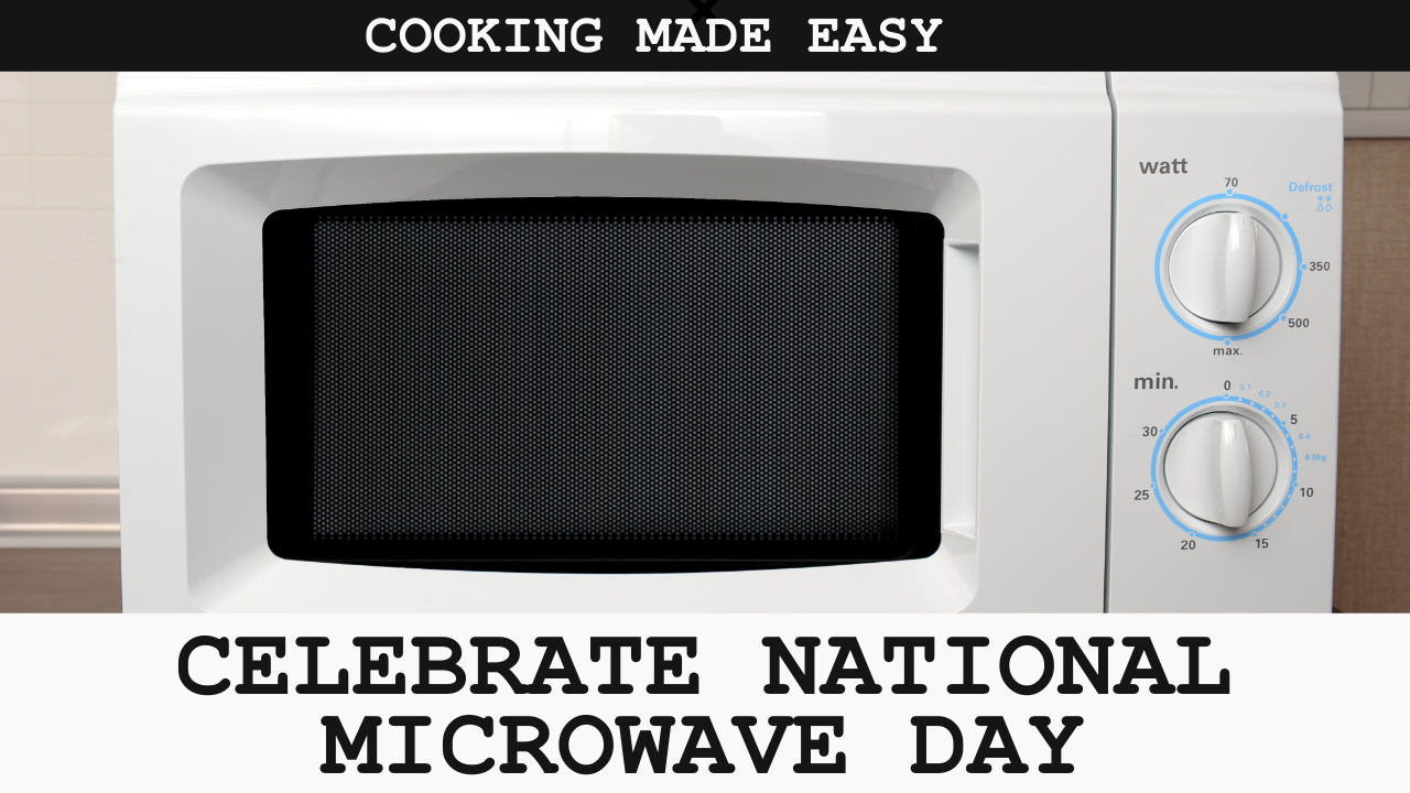 National Microwave Oven Day 2024